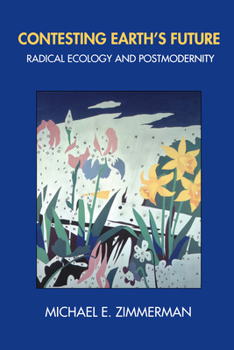 Paperback Contesting Earth's Future: Radical Ecology & Postmodernity Book