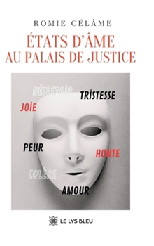 États d'âme au palais de justice (French Edition)