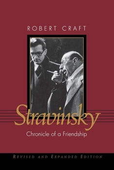 Stravinsky: Chronicle of a Friendship