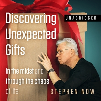 Audio CD Discovering Unexpected Gifts Lib/E: In the Midst and Through the Chaos of Life Book