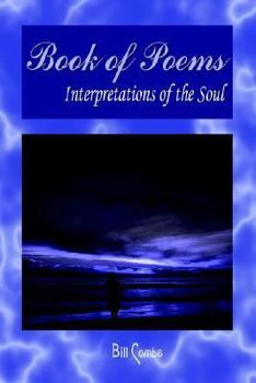 Paperback Book of Poems: Interpretations of the Soul Book