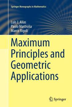 Paperback Maximum Principles and Geometric Applications Book