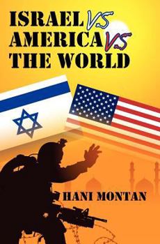 Paperback Israel Vs America Vs The World Book