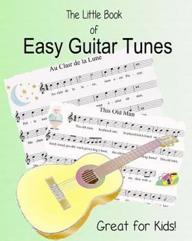 Paperback The Little Book of Easy Guitar Tunes: 25 very easy tunes for young guitarists Book