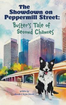 Paperback The Showdown on Peppermill Street: Buster's Tale of Second Chances (Buster's Tales) Book