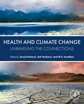 Paperback Health and Climate Change: Unraveling the Connections Book