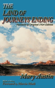 Hardcover The Land of Journeys' Ending: Facsimile of Original 1924 Edition Book