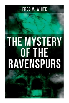 Paperback The Mystery of the Ravenspurs: The Black Valley Book
