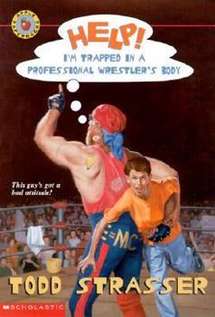Help! I'm Trapped In A Professional Wrestler's Body (Help! I'm...) - Book  of the Help! I'm Trapped...