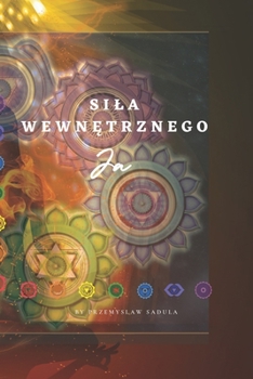 Paperback Sila Wewn&#281;trznego Ja: Wewn&#281;trzna Energia Ludzkiego Ciala [Polish] Book