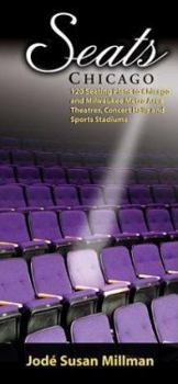 Seats: Chicago 120 Seating Plans to Chicago and Milwaukee Area Theatres, Concert Halls and Sports Stadiums (Seats)