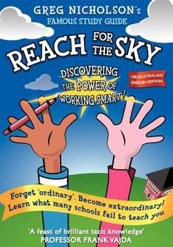 Reach for the Sky. Discovering the Power of Working Smart!