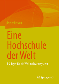 Paperback Eine Hochschule Der Welt: Plädoyer Für Ein Welthochschulsystem [German] Book