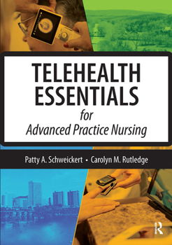 Paperback Telehealth Essentials for Advanced Practice Nursing Book