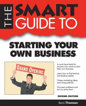 Paperback The Smart Guide to Starting Your Own Business Book