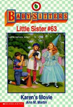 Karen's Movie (Baby-Sitters Little Sister, #63) - Book #63 of the Baby-Sitters Little Sister
