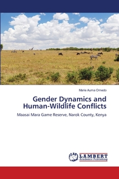 Paperback Gender Dynamics and Human-Wildlife Conflicts Book