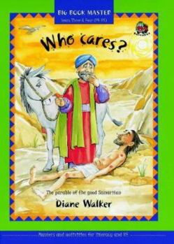 Paperback Who Cares?: The Parable of the Good Samaritan Book