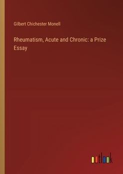 Paperback Rheumatism, Acute and Chronic: a Prize Essay Book