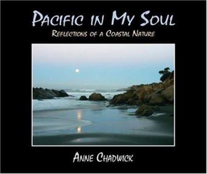 Paperback Pacific in My Soul: Reflections of a Coastal Nature Book