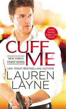 Cuff Me - Book #3 of the New York's Finest
