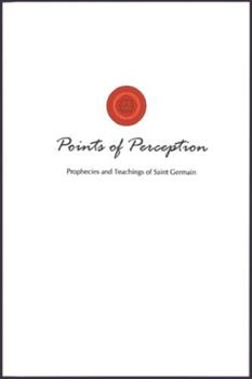 Paperback Points of Perception: Prophecies and Teachings of Saint Germain Book
