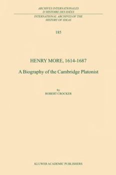 Hardcover Henry More, 1614-1687: A Biography of the Cambridge Platonist Book