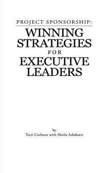 Paperback Project Sponsorship: Winning Strategies for Executive Leaders Book