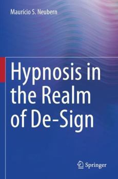 Paperback Hypnosis in the Realm of De-Sign Book