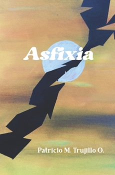 Asfixia (Spanish Edition)