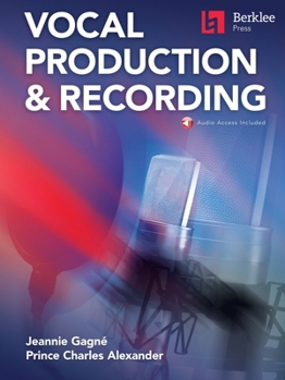 Paperback Berklee Vocal Production & Recording Book with Online Audio by Jeannie Gagne and Prince Charles Alexander Book