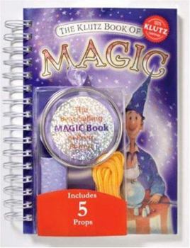 Spiral-bound The Klutz Book of Magic [With Silk Scarf, Chrome Ring & Nylon Cord] Book