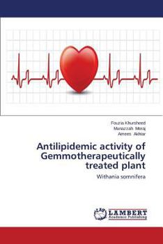 Paperback Antilipidemic activity of Gemmotherapeutically treated plant Book