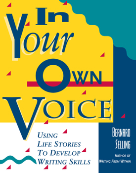 Paperback In Your Own Voice: Using Life Stories to Develop Writing Skills Book