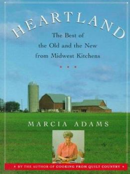 Hardcover Heartland: The Best of the Old and the New from Midwest Kitchens Book