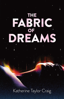 Paperback The Fabric of Dreams Book