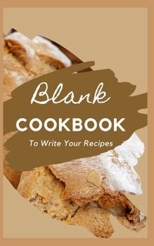 Paperback Blank CookBook To Write Your Recipes Book