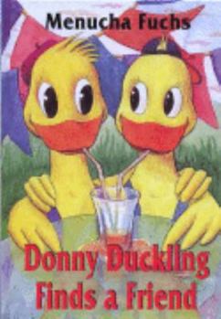 Hardcover Donny Duckling Finds a Friend Book