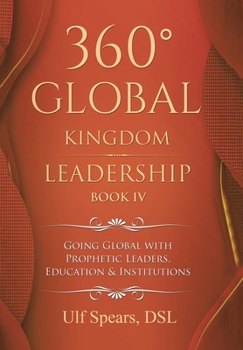 Hardcover 360° Global Kingdom Leadership: Book IV Book