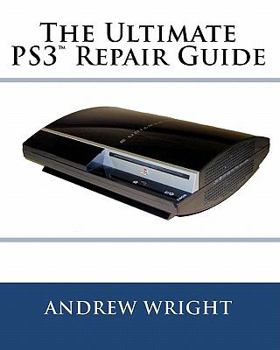 Paperback The Ultimate PS3(tm) Repair Guide Book