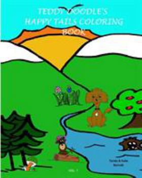Paperback Teddy Doodle's Happy Tails Coloring Book: Volume 1 Book