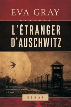 L'Étranger d'Auschwitz (French Edition)