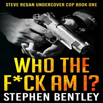 MP3 CD Who the F*ck Am I?: A Steve Regan Undercover Cop Thriller Book
