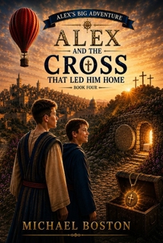 Paperback Alex and the Cross That Led Him Home Book