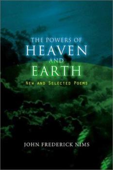 Paperback The Powers of Heaven and Earth: New and Selected Poems Book