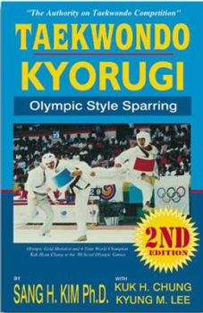 Paperback Taekwondo Kyorugi: Olympic Style Sparring Book