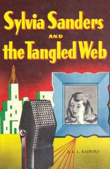 Paperback Sylvia Sanders and the Tangled Web Book