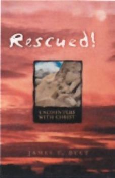 Paperback Rescued! Encounters with Christ Book