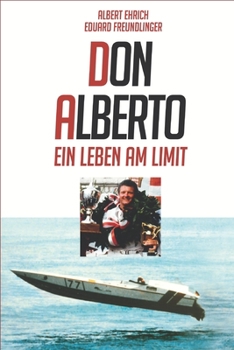 Paperback Don Alberto: Ein Leben am Limit [German] Book