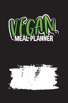 Paperback Vegan Meal Planner: Vegan / Vegetarian Weekly Meal Planner Book